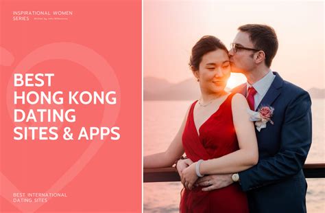 Best hong kong dating site